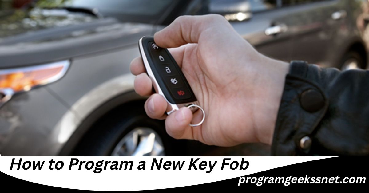 How to Program a New Key Fob