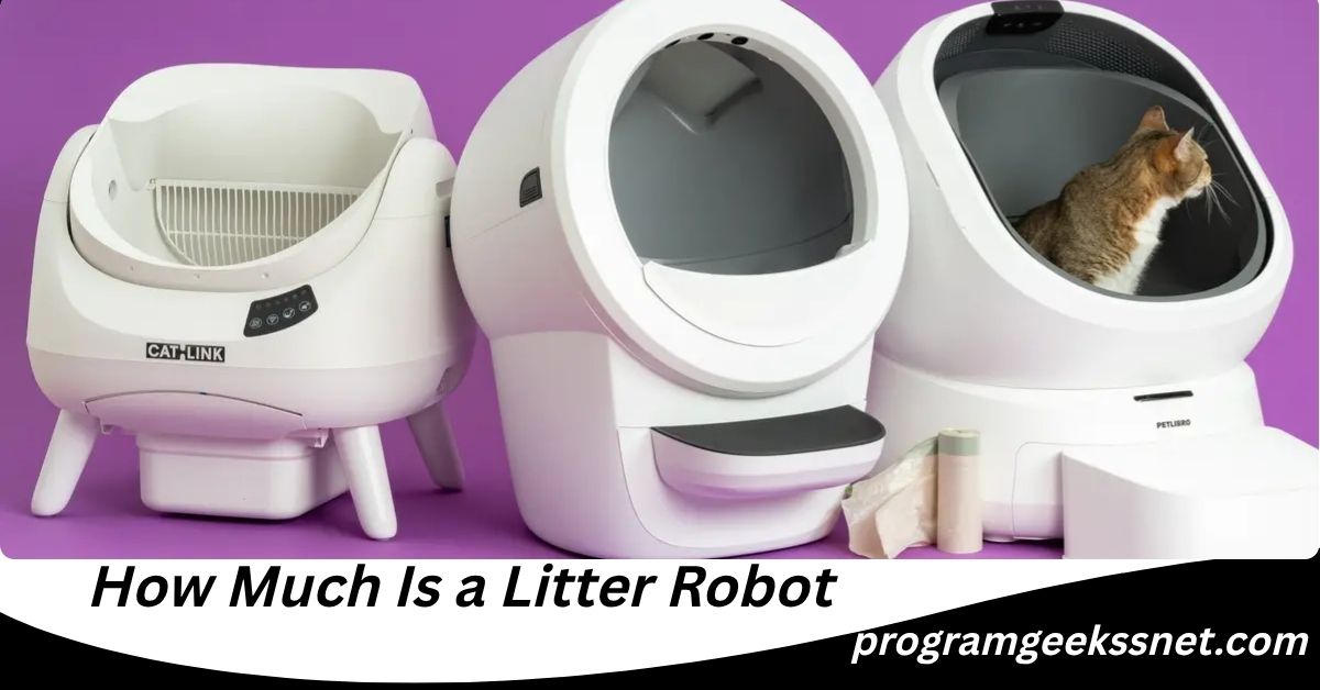 How Much Is a Litter Robot