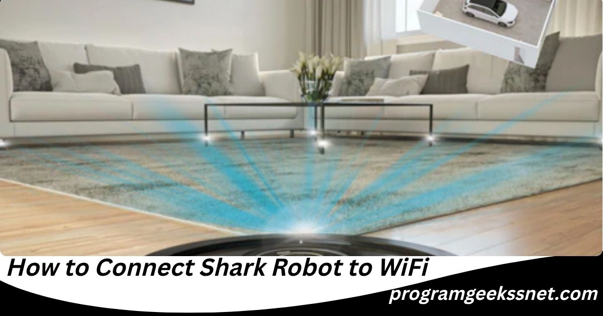 How to Connect Shark Robot to WiFi
