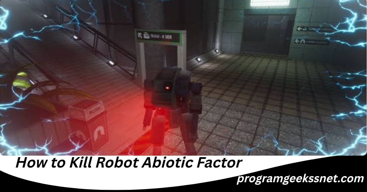 How to Kill Robot Abiotic Factor