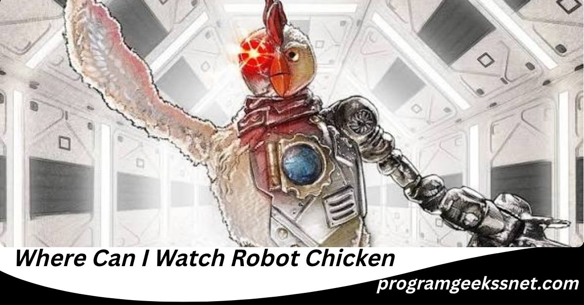 Where Can I Watch Robot Chicken