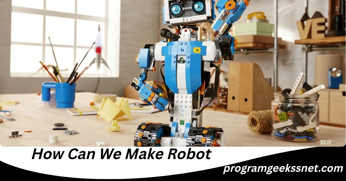 How Can We Make Robot