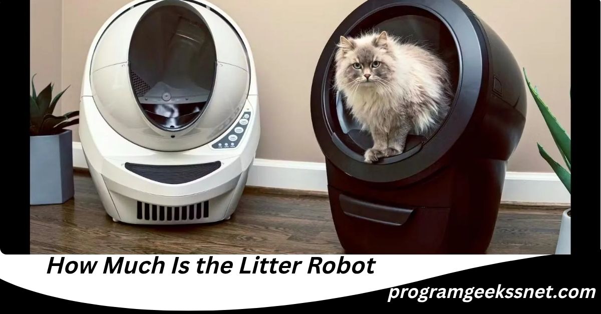How Much Is the Litter Robot
